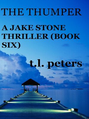 cover image of The Thumper, a Jake Stone Thriller (Book Six)
